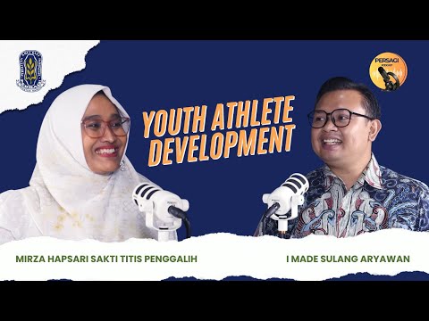 Youth Athlete Development | PERSAGI Kabupaten Pidie PODCAST Eps. 13